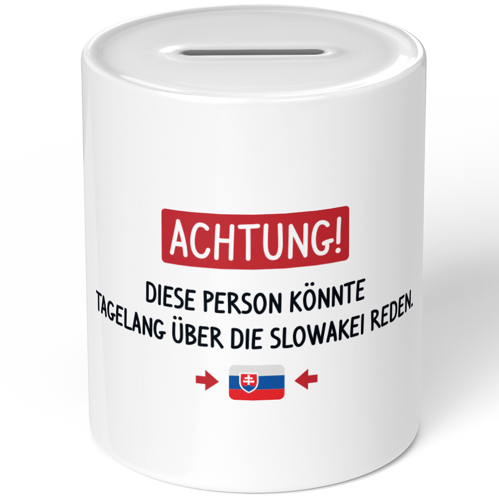 Achtung! Diese Person könnte tagelang über die Slowakei reden 10701006179 Achtung! Diese Person könnte tagelang über die Slowakei reden 10701006179