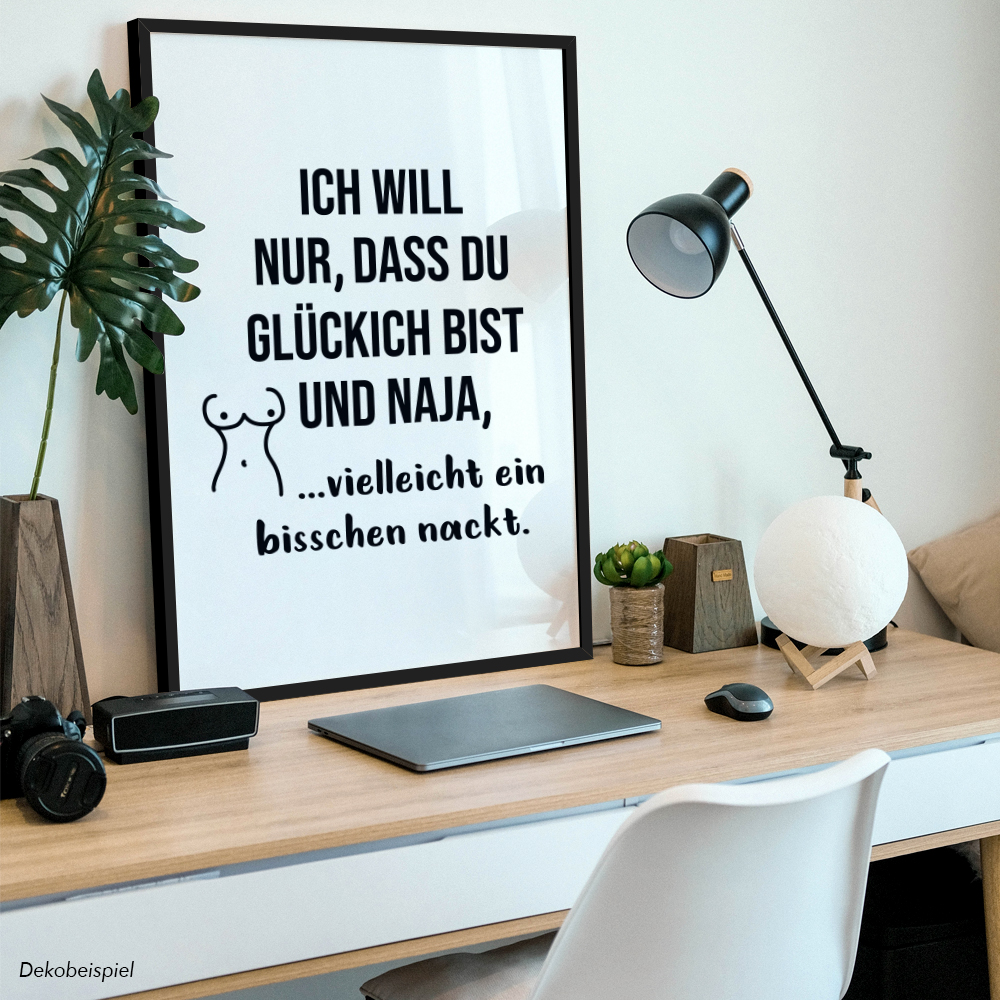 Ich will, dass du glücklich bist und naja, vielleicht bisschen nackt 11001001792 - Bild 3 von 12