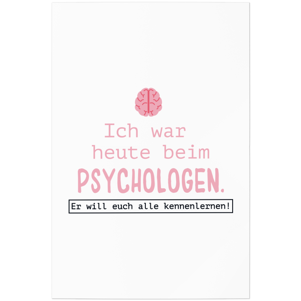 Ich War Heute Beim Psychologen Er Will Euch Alle Kennenlernen Ich war heute beim Psychologen. Er will euch alle kennenlernen