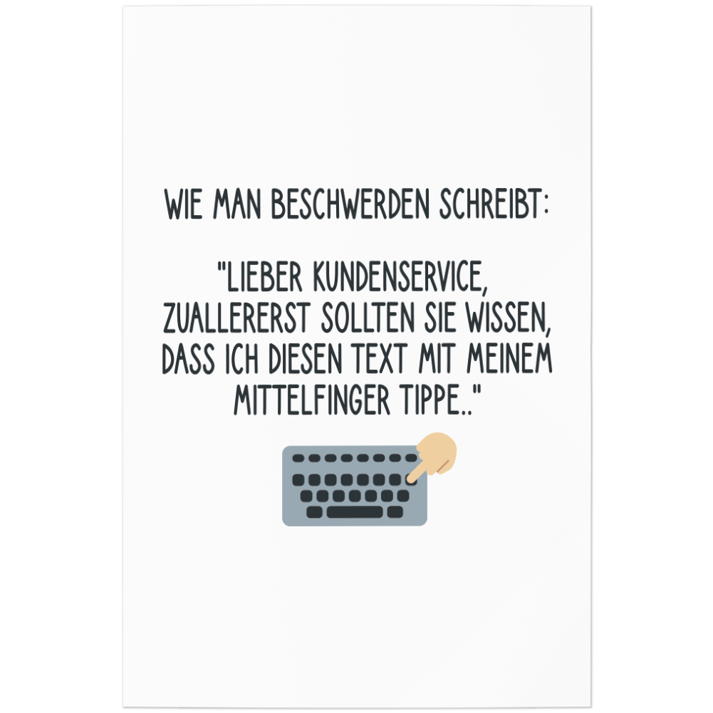 Wie man Beschwerden schreibt: Lieber Kundenservice Text Mittelfinger 11001002352 - Bild 1 von 12