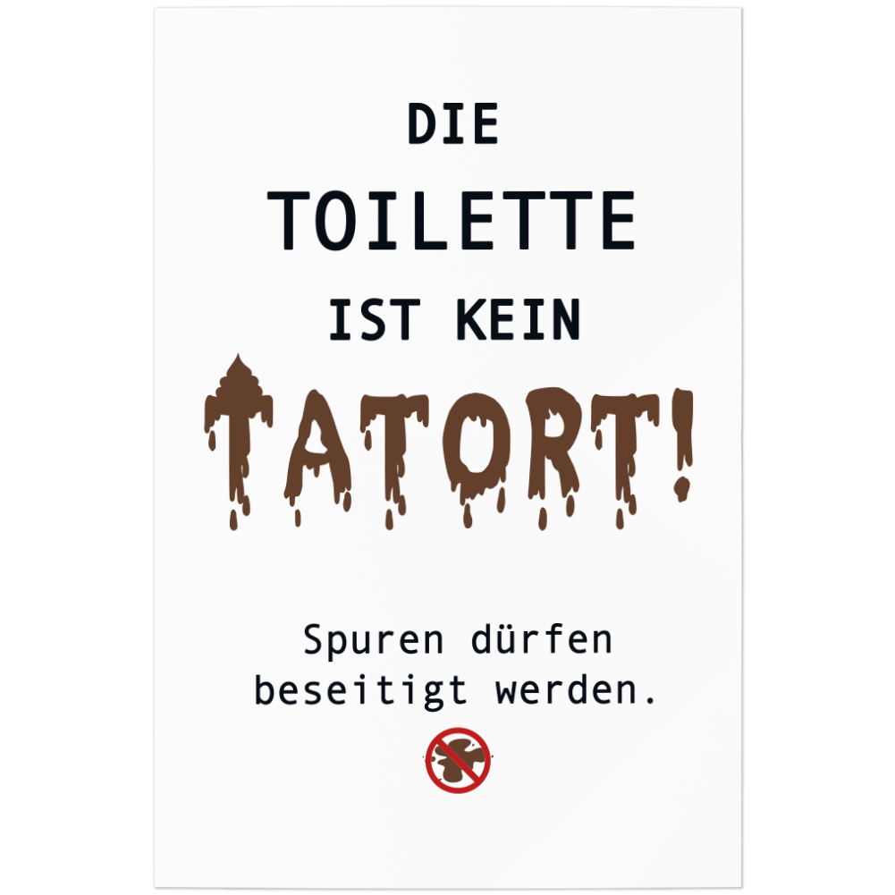 Die Toilette ist kein Tatort! Spuren dürfen beseitigt werden 11001003223 - Bild 1 von 12