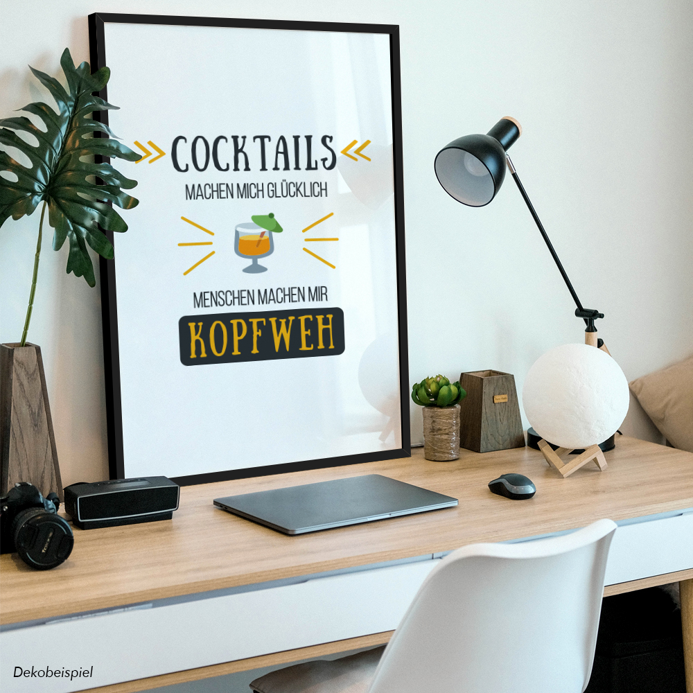 Cocktails machen mich glücklich Menschen machen mir Kopfweh 11001004638