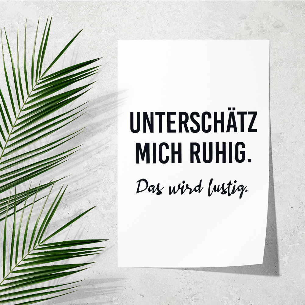 Unterschätz mich ruhig. Das wird lustig 11001005013 - Bild 2 von 12