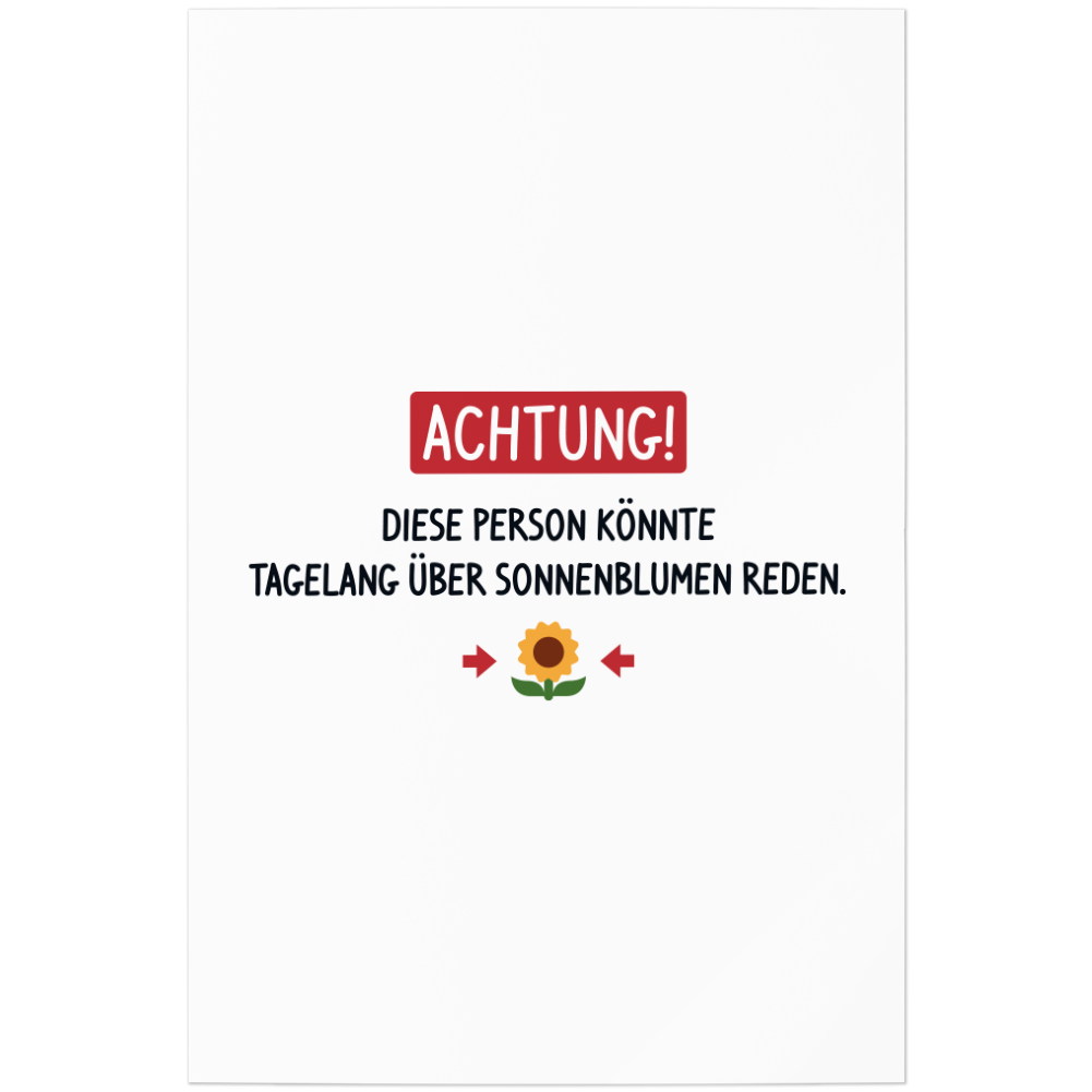Achtung! Diese Person könnte tagelang über Sonnenblumen reden 11001005938 - Foto 1 di 12