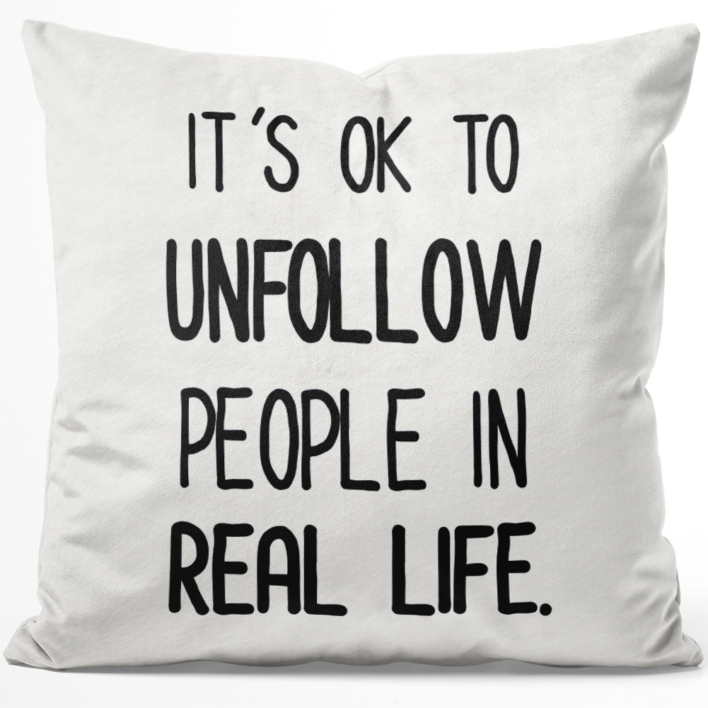 It's ok to unfollow people in real life 14001000456 - Bild 1 von 2