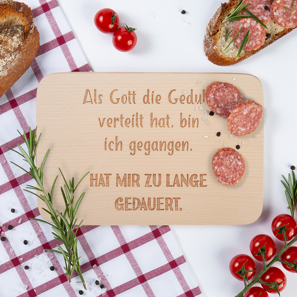 Als Gott Geduld verteilt hat, bin ich gegangen Hat zu lange gedauert 15001006902 - Bild 2 von 3