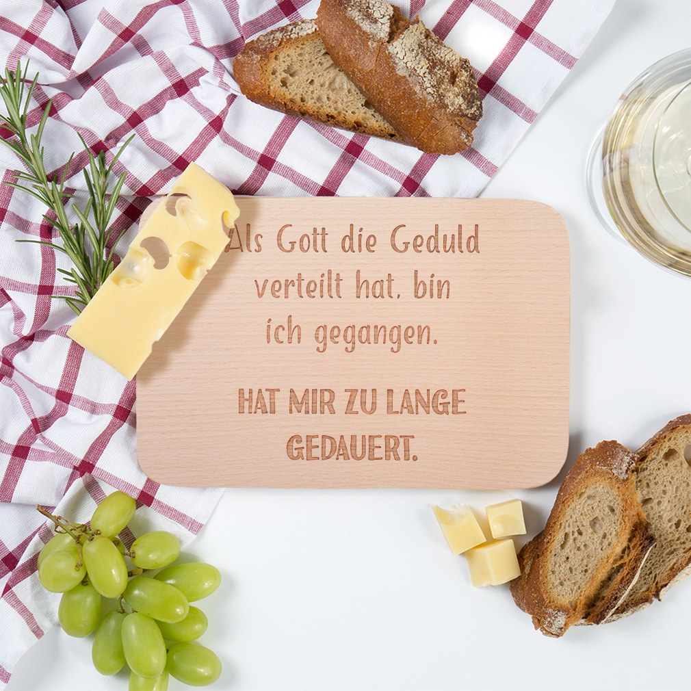 Als Gott Geduld verteilt hat, bin ich gegangen Hat zu lange gedauert 15001006902 - Bild 3 von 3