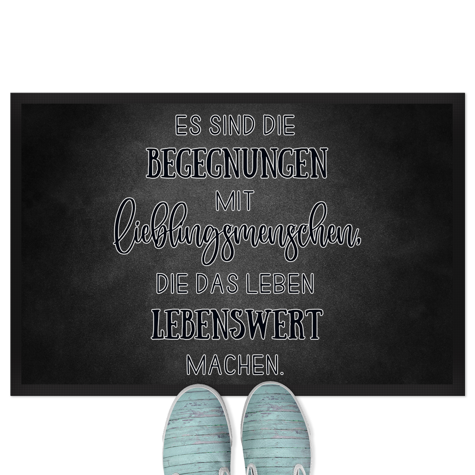 Es sind Begegnungen mit Lieblingsmenschen, Leben lebenswert machen 18001008173